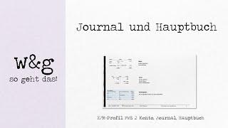 FWZ 2 Konto Hauptbuch Buchungssatz - #3 Journal und Hauptbuch