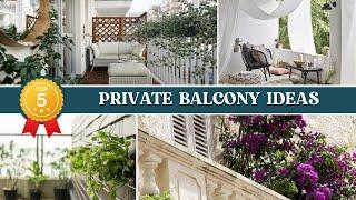 5 Ideas to make your Balcony Private and hidden from view of neighbors
