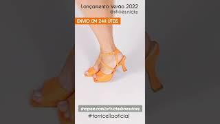 Sandália Salto Taça Laranja Lançamento Verão 2022 - Torricella #shorts