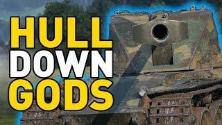 World of Tanks || HULL DOWN GODS!