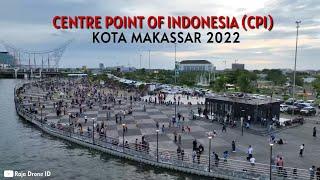 Titik Pusat Indonesia di Kota Makassar 2022, Centre Point Of Indonesia (CPI) Dari Udara Dengan Drone