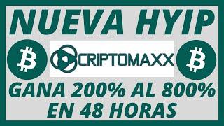 CRIPTOMAXX | NUEVA PLATAFORMA HYIP | SÍ PAGA | GANA DEL 200% AL 800% EN 48 HORAS | INGRESOS PASIVOS