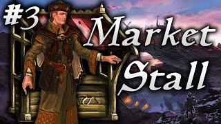 Skyrim Life as a Merchant Episode 3 | Market Stall