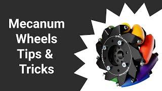 Mecanum Wheels Tips & Tricks