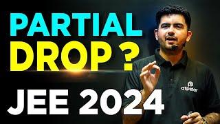 Is Partial Drop Worth it ? Best Strategy for Partial Dropper - JEE 2024 | ATP STAR  kota