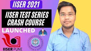 IISER Test Series Launched | IISER 2021 Crash Course | IISER Aptitude Test 2021 | #IISER #IAT #SCB