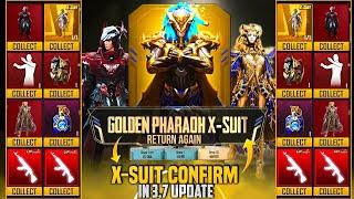 3.7 Update X-Suit Leaks | In 3.7 Update X-Suit Confirm & Old 2 X-Suit Retrun | Golden Pharaoh & …..