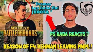 Reason Why F4 Rehman Left PMPL ? FS BABA ON F4 REHMAN LEAVING Pmpl | F4 REHMAN DELETING PUBG MOBILE