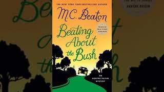 Agatha Raisin Beating About The Bush By MC Beaton ️ Audiobook Mystery,Crime,Romance