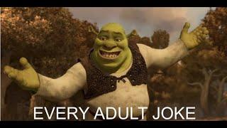 (Almost)Every adult joke in the Shrek Franchise.