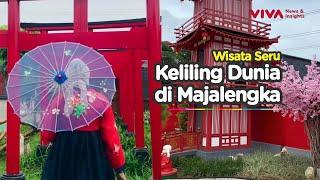 Seru! Liburan Keliling Dunia Bisa di Majalengka