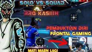 SOLO VS SQUAD..!! FRONTAL GAMING LATIHAN DEMI RRQ HIDE