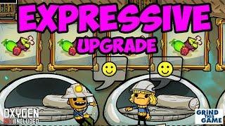 EXPRESSIVE UPGRADE (Preview) - Oxygen Not Included