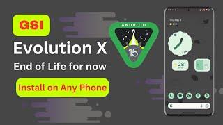 Evolution X - Install Android 15 GSI ROM on any Phone