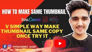 How To Make Professional Thumbnails For YouTube 2022 Using Canva | Thumbnail Banaya|Programmer_Mamit