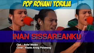 Inan sissareanku pop rohani toraja || Cipt Ashe' Madao by Rianto Arung Patawang