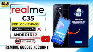 Realme C35 Frp Bypass Youtube Update Problem Android 12  Realme C35 Frp Bypass App Not Working 