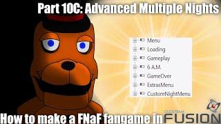 How to Make a FNaF fangame in Clickteam Fusion 2.5 | Part 10C: Advanced Multiple Night System