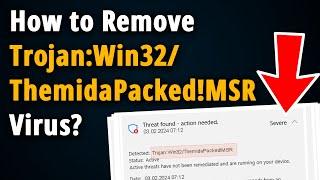 How to Remove Trojan:Win32/ThemidaPacked!MSR? [ Tutorial ]