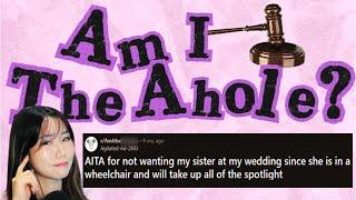 AITAH For Not Wanting My Sister At My Wedding Since She Is In A Wheelchair?