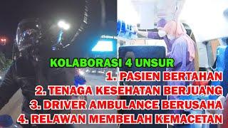 Kolaborasi 4 Unsur | Escorting An Ambulance