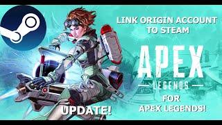 Apex Legends - Linking Origin with Steam! (READ DESCRIPTION FOR UPDATES AND MORE INFO!)