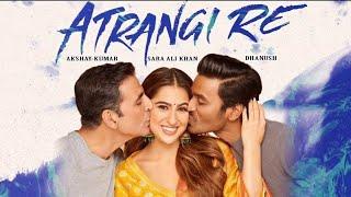 Atrangi Re | Official Trailer | Akshay Kumar | Dhanush | Sara Ali Khan | Aanand L Rai | 24th Dec