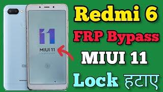 Redmi 6 || FRP Bypass || MIUI 11 || Google Account Unlock || New Method || Without Pc || 2023.