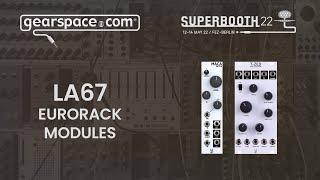 La 67 Eurorack Modules - Gearspace @ Superbooth 2022