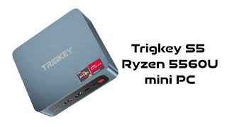 Trigkey S5 5560U mini PC short review.