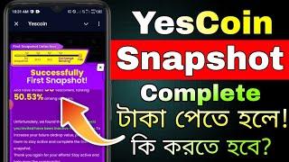 YesCoin Snapshot Complete Bangla || yescoin new update || YesCoin eligibility criteria