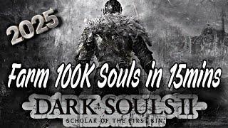 Dark Souls 2 Scholar of The First Sin ~ Farming 100k Souls in 15mins Early in the Game | 2025