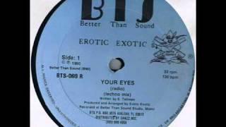 Erotic Exotic - Your Eyes (Club Mix)