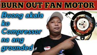 OUTDOOR FAN MOTOR: Burn Out |Kuya JTechnology|