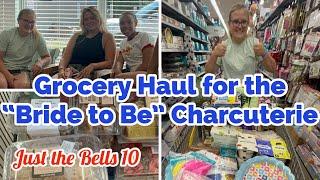 Huge Grocery Haul to make a “BRiDE TO BE” Charcuterie Board