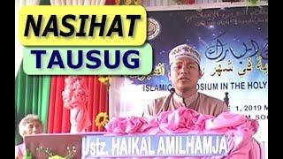 Ustadz Haikal Amilhamja | Tiranan Kumakkal in Hidayat pa Baran (Tausug Nasihat)