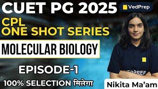 Molecular Biology in One Shot | CUET PG 2025 Life Sciences | CUET Premiere League | Episode-1