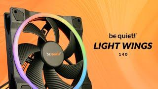 Be quiet! Light Wings 140 Review - The Case Fan Version, but in BIG!