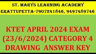 KTET APRIL 2024 EXAM 2362024 CATEGORY 4 DRAWING  ANSWER KEY 1