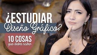 10 Cosas que debes saber si quieres ser DISEÑADOR GRÁFICO 