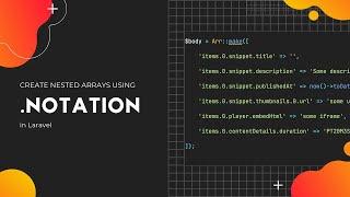 Create nested arrays using dot notation in Laravel