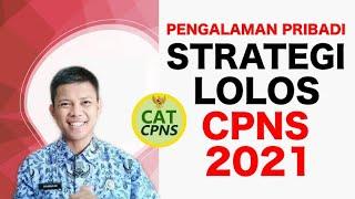 TIPS LOLOS CPNS 2021! PENGALAMAN PRIBADI LANGSUNG LOLOS TES PERTAMA KALI!