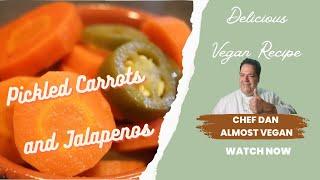 How To Make Pickled Carrots And Jalapenos