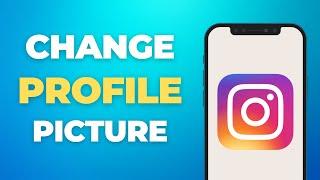 How To Change Instagram Profile Picture in 2024 (Updated)