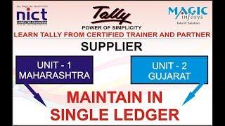 MAINTAIN MULTIPLE STATE UNIT IN SINGLE LEDGER  IN TALLY GST || NICT