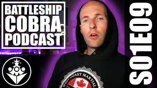 The Battleship Cobra Podcast S01 E09 - Balance is a Myth