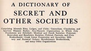A Dictionary of Secret and Other Societies (Link to PDF in description)