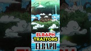 Who might be the traitor in the Elbaph arc #shorts #onepiece