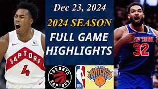 Toronto Raptors vs New York Knicks  Game 2nd Dec 23,2024 | NBA Highlights