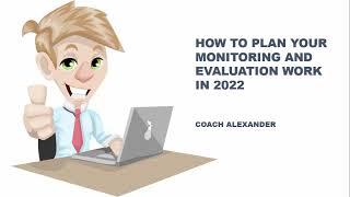 How to Plan your Monitoring and Evaluation Work in 2022